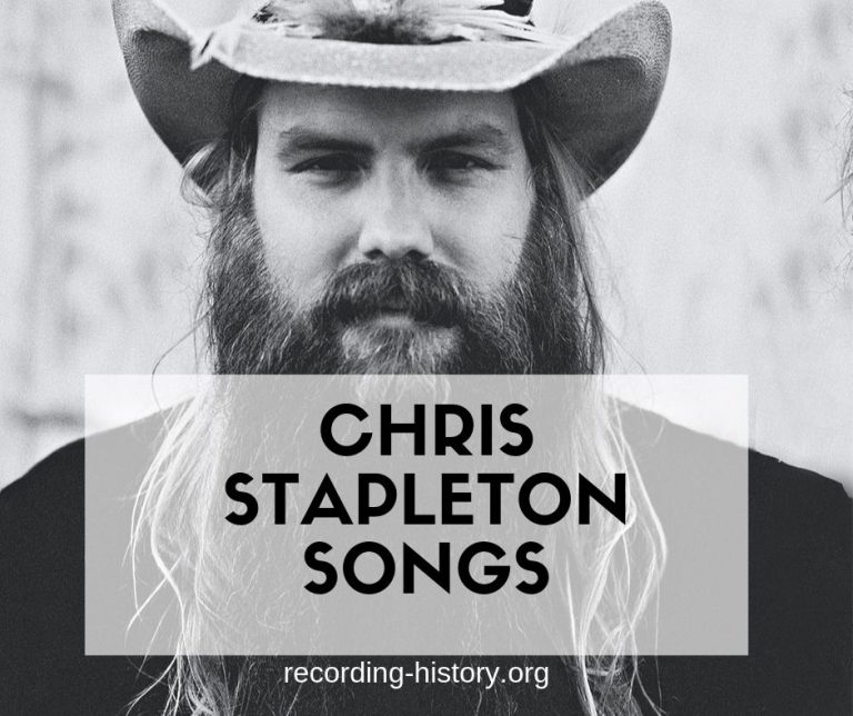 12+ Best List of Songs By Chris Stapleton Song Lyrics and Facts