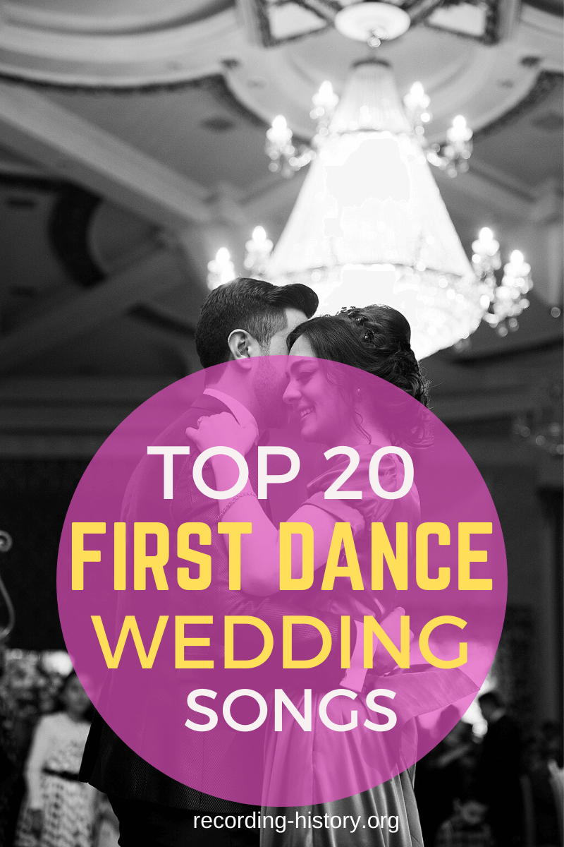 Top 20 Wedding First Dance Songs