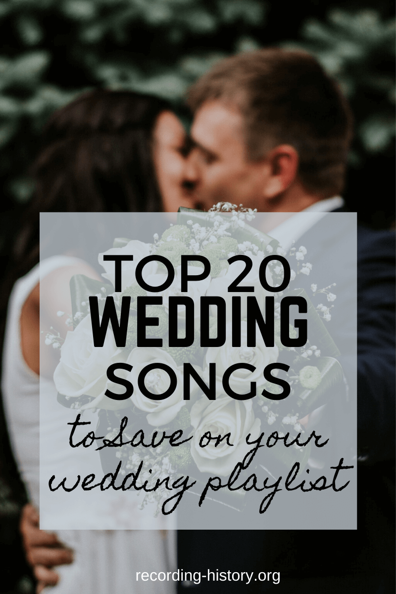 Top 20 Romantic Wedding Songs to Save on Your Wedding Playlist In 2023