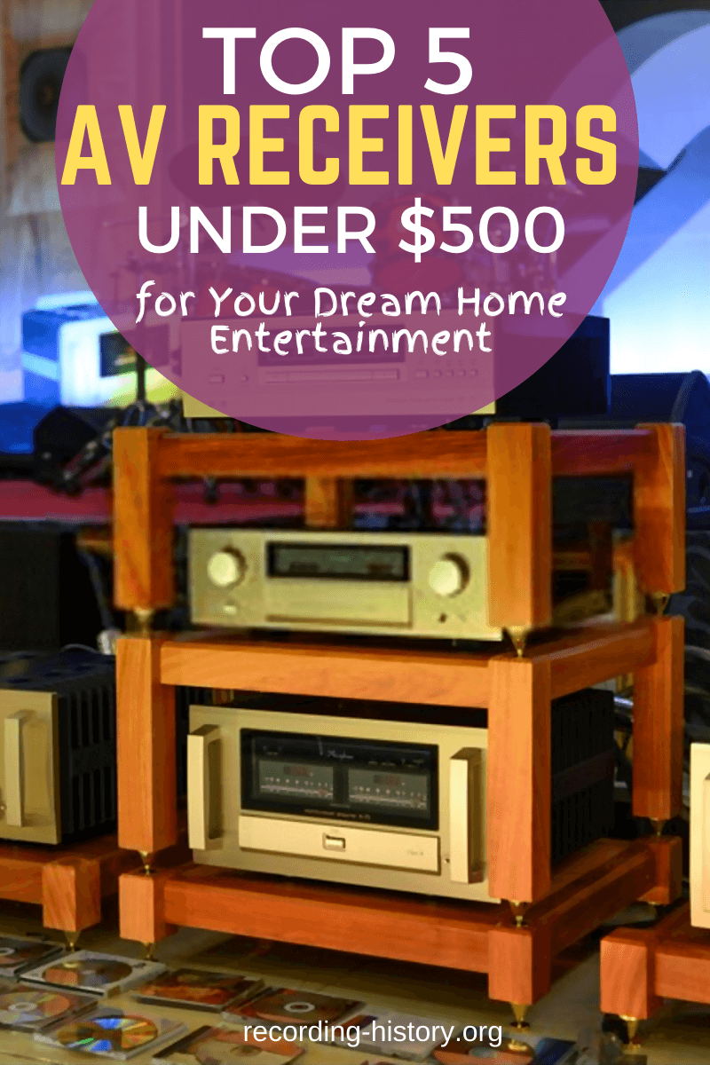 Top 5 AV Receivers under $500 for your dream home entertainment