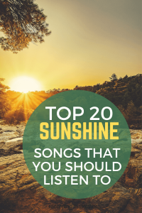 20+ Songs About Sun and Sunshine - Songs With Sunshine In The Title