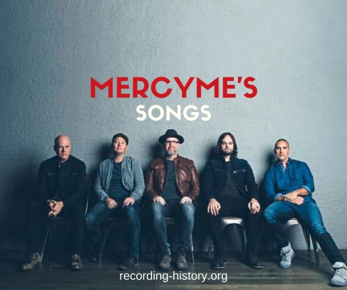 Top 10 MercyMe's Songs & Lyrics - List Of Songs By MercyMe