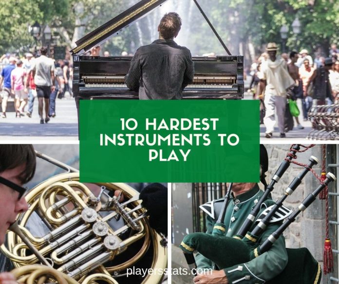 Hardest instruments to play