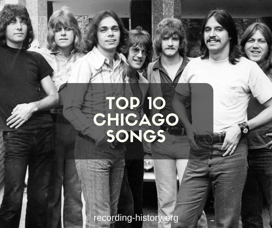 10+ Best Chicago Songs & Lyrics - All Time Greatest Hits