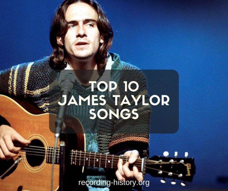 10+ Best James Taylor Songs & Lyrics - All Time Greatest Hits