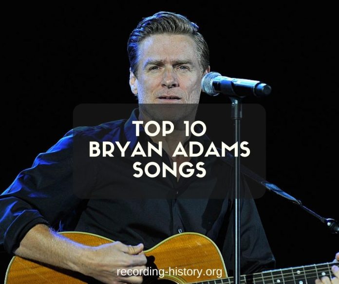 10+ Best Bryan Adams Songs & Lyrics - All Time Greatest Hits