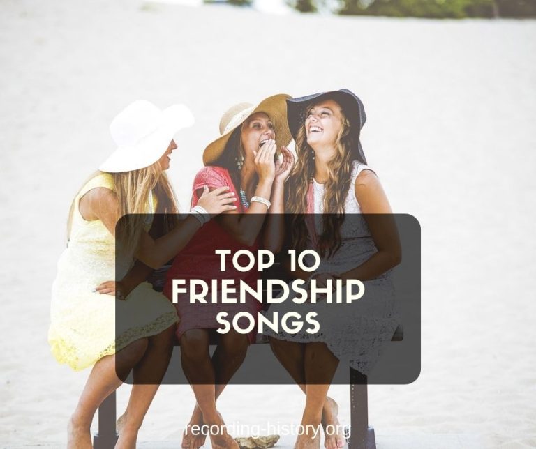 Top 10 Songs About Friendship Song Lyrics Facts