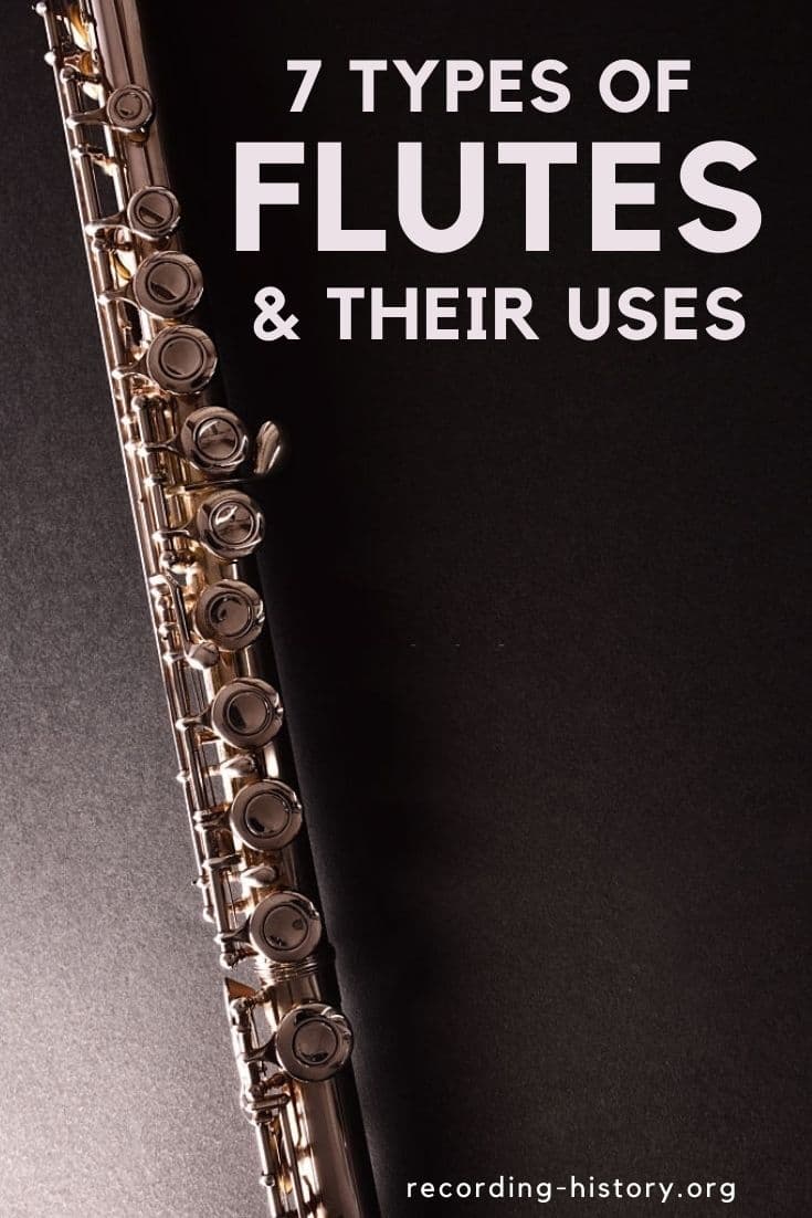 7-types-of-flutes-and-their-uses-with-pictures-recording-history