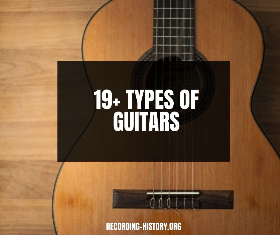 19-types-of-guitars-with-pictures-should-you-buy-it