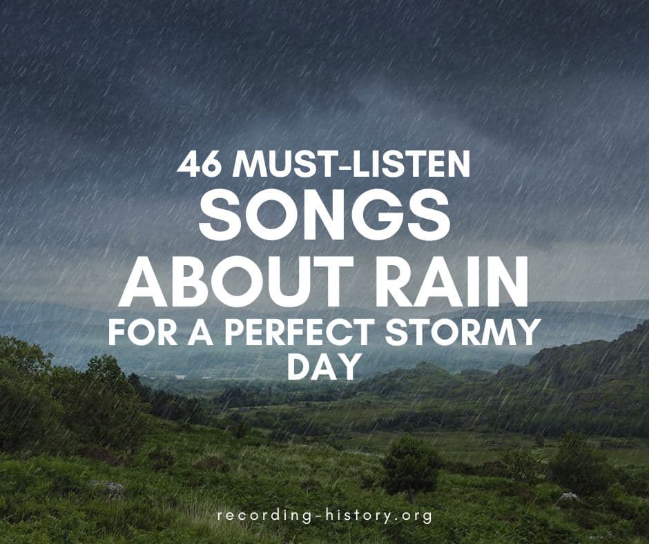 46-must-listen-songs-about-rain-for-a-perfect-stormy-day